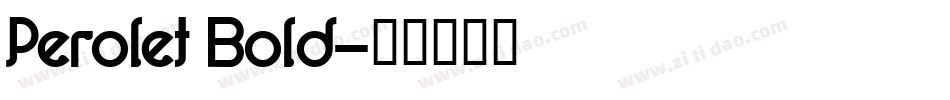 Perolet Bold字体转换